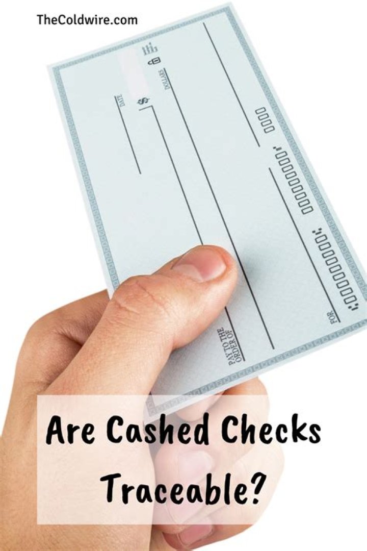 Are cashed checks traceable?