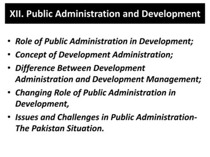 What is the role of development administration?