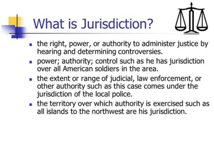 Which definition applies to the term jurisdiction Brainly?